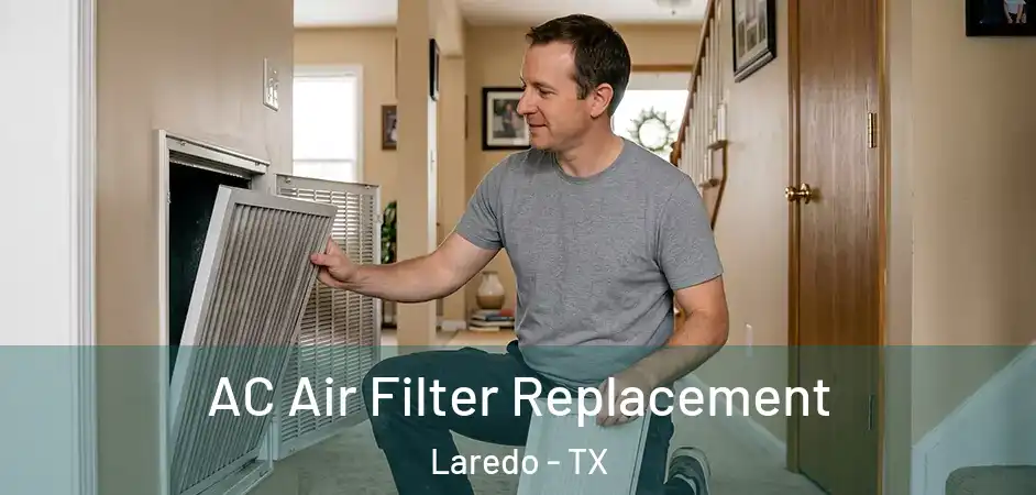  AC Air Filter Replacement Laredo - TX