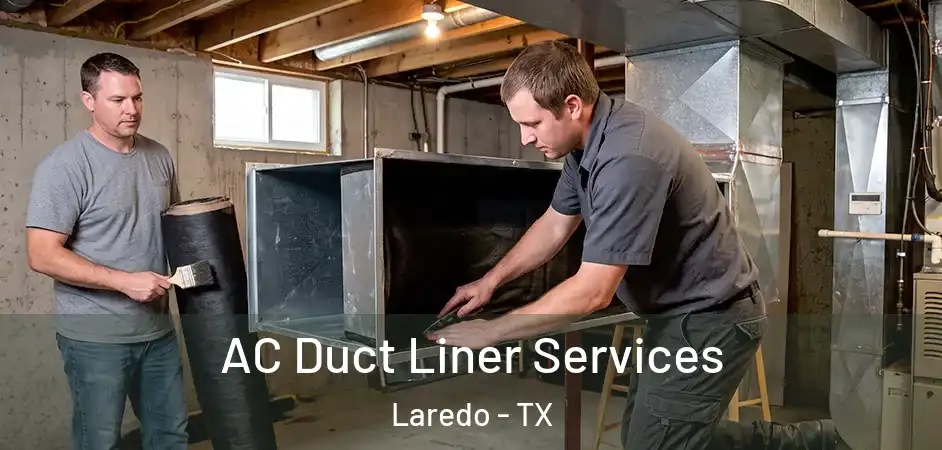  AC Duct Liner Services Laredo - TX