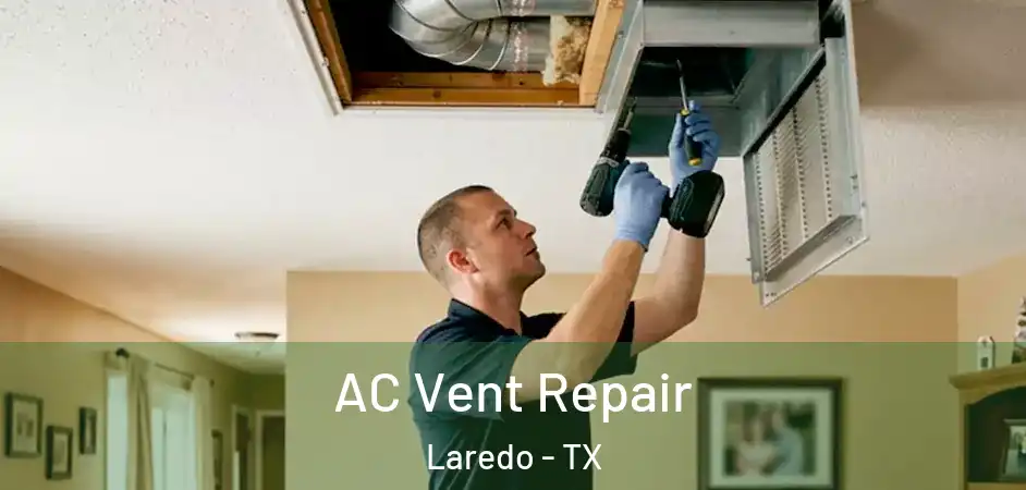  AC Vent Repair Laredo - TX