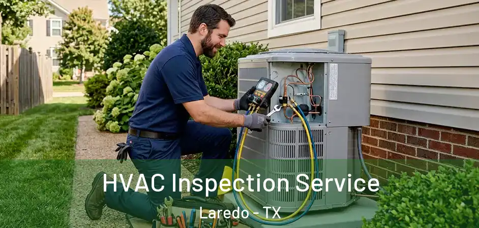 HVAC Inspection Service Laredo - TX