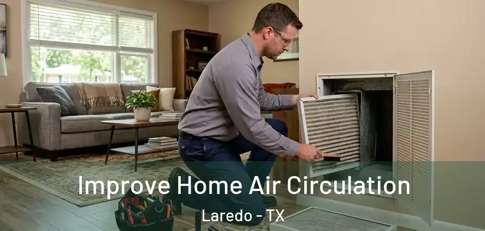  Improve Home Air Circulation Laredo - TX